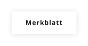 Merkblatt